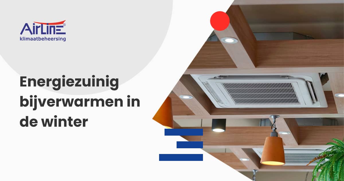 Goedkoop verwarmen met airco Airline BV